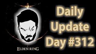 Daily Elden Ring Update: Day 312 (ft. Tamoor Hussain)