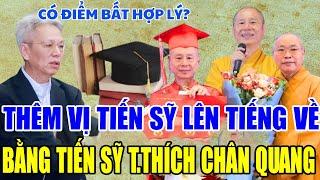 Bất ngờ thêm vị Tiến sĩ lên tiếng về bằng Tiến sĩ của TT Thích Chân Quang