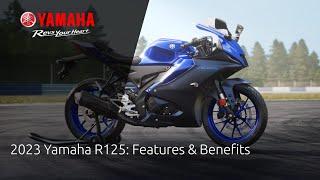 2023 Yamaha R125: Features & Benefits