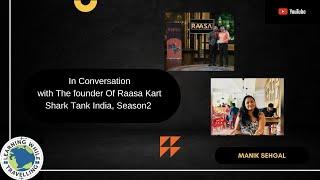 In conversation with Manik Sehgal (Shark Tank India, Season 2)