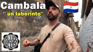 CAMBALA : el BARRIO de la BARRA de OLIMPIA de PARAGUAY 