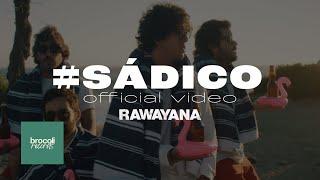 Rawayana presenta #Sádico: An Instagram Life Film