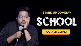 School | Aakash Gupta | Stand-up Comedy