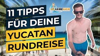 11 Geheimtipps für deine Yucatan-Rundreise  | Die besten Orte und Sehenswürdigkeiten