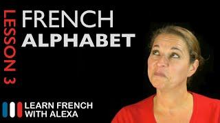 The French Alphabet (French Essentials Lesson 3)