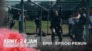 [EPISOD PENUH] ARMY:24Jam - Cabaran Asas Tentera Darat | Episod 1