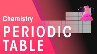 How Does The Periodic Table Work | Properties of Matter | Chemistry | FuseSchool