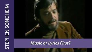 STEPHEN SONDHEIM: which comes first, the MUSIC OR LYRICS? (1977)