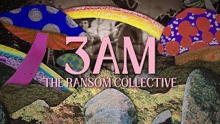 The Ransom Collective - 3AM (Official Lyric Video)