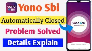 yono sbi app closing automatically problem Solved | Sbi yono not working problem |