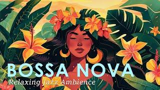 Tropical Vibe Bossa Nova ~ Best Jazzy Music to Help You Enjoy the New Week ~ Jazz Alchemy Quartet