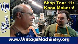 Shop Tour 11:  Knox Makers - Maker Space, Knoxville, TN