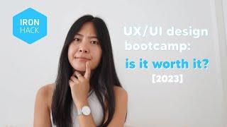 UX bootcamp review 2023: is it worth it? | Ironhack UX design bootcamp experience