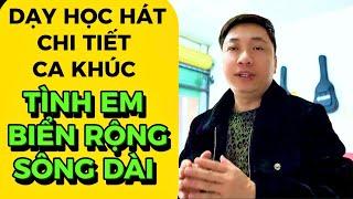 Dạy học hát chị tiết ca khúc “ Tình Em Biển Rộng Sông Dài” dành cho người mới bắt đầu | Thanh Trình