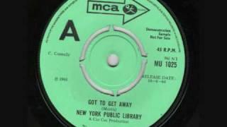 New York Public Library - Got To Get Away (1968)