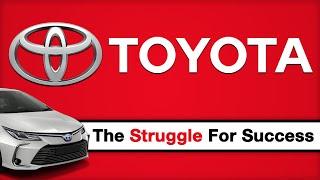 Toyota - The Struggle for Success