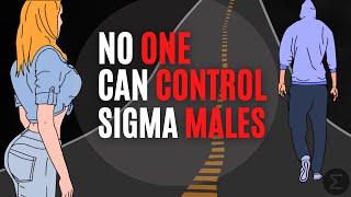 7 Reasons Why No One Can Control Sigma Male