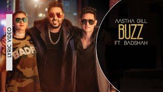 Buzz - Aastha Gill feat Badshah & Priyank Sharma | Official Lyric Video