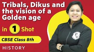 Tribals, Dikus & The Vision of a Golden Age in One Shot | SHistory - Class 8th | Umang