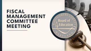 Board of Education - Fiscal Management Committee Meeting - 11/18/24