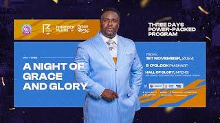 A NIGHTOF GRACE AND GLORY ll WITH REV OB ll 01 - 11 - 2024