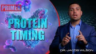 The Muscle PhD Primer Series - What is Protein Timing