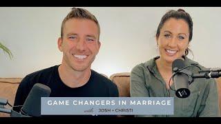 Game Changers in Marriage | Famous at Home Podcast