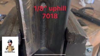 Master 1/8” uphill 7018 stick welding