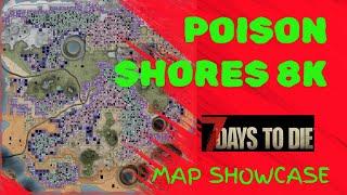 7DTD Mod Map Showcase (Poison Shores)