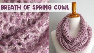 Crochet The Breath Of Spring Cowl (Absolute Beginner Friendly!)