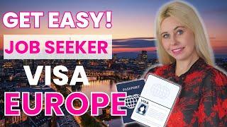 Benefits of job seeker visa in Europe !