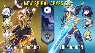 NEW Genshin Impact Abyss 5.2 | C0 Navia Hypercarry and C1 Eula Raiden | Floor 12 9 Stars