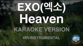 [짱가라오케/노래방] EXO(엑소)-Heaven (MR/Instrumental) [ZZang KARAOKE]