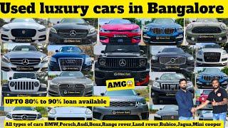 Low price multi branded|certified used cars|upto 80% loan|luxury cars at best price in Bangalore