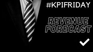 KPI Friday • Revenue Forecast