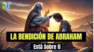 La Bendición de Abraham Está Sobre Ti - ORACION DE LA MAÑANA de Hoy Para Pedirle a Dios