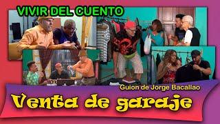 Vivir del Cuento “VENTA DE GARAJE” (Estreno 25 julio 2022) (Pánfilo Humor cubano)