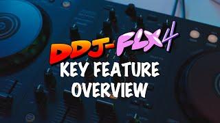 DDJ-FLX4 Tutorial - Key Feature Overview