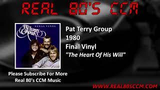 Pat Terry Group - The Heart Of His Will