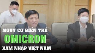 Ứng phó nguy cơ Omicron xâm nhập Việt Nam | VTVcab Tin tức