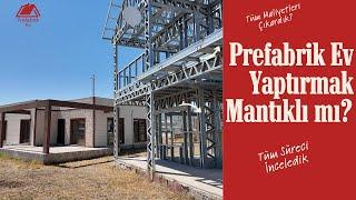 2024 Yılı Prefabrik Ev Maliyeti | Prefabrik ve Çelik Yapı Ev Maliyetleri Ne Kadar? | Müstakil Ev