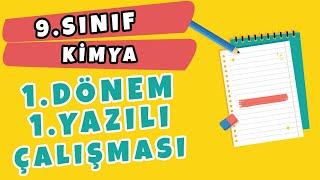 9. Sınıf Kimya 1. Dönem 1. Yazılı Çalışması