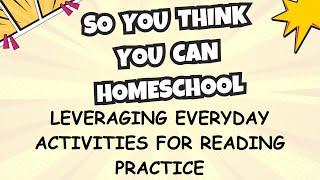 STOP Wasting Time and LEVERAGE Everyday Activities for Reading Practice! (Day 18)