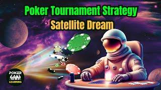 poker tournament strategy : Satellite