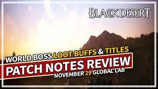 World Boss Loot BUFF & New Titles - Global Lab Patch Notes Review Nov 29 | Black Desert