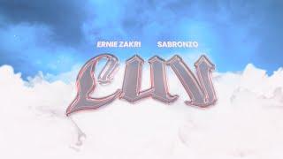 Ernie Zakri (feat. Sabronzo) - LUV (Official Lyric Video)