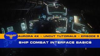 Aurora 4x C# - Uncut Tutorials - Episode 5 - Ship Combat Interface Basics