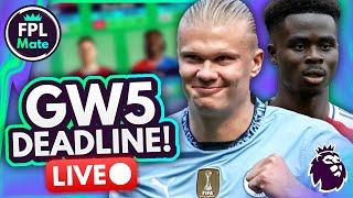 FPL GW5 DEADLINE STREAM ⏰ FINAL TEAM & EARLY TEAM NEWS!  | Gameweek 5 Fantasy Premier League 24/25