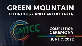 Green Mountain Technology and Career Center Completion Ceremony, 2022