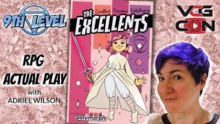 The Excellents RPG Actual Play GM’ed by Adriel Wilson, 9th Level Games